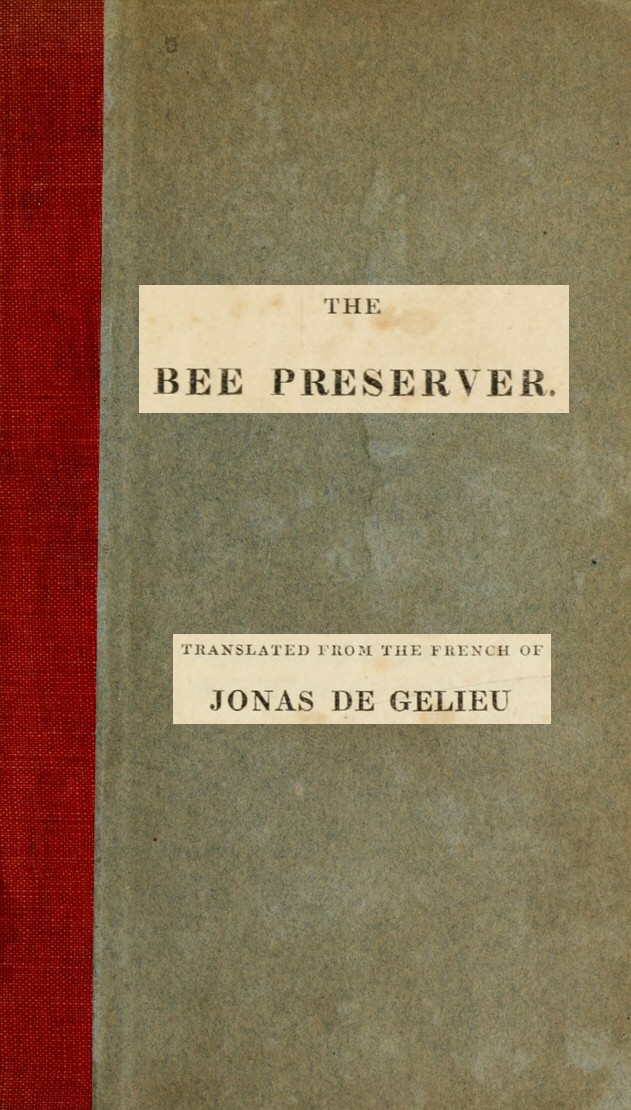 The Bee Preserver; or, Practical Directions for the Management and Preservation of Hives
