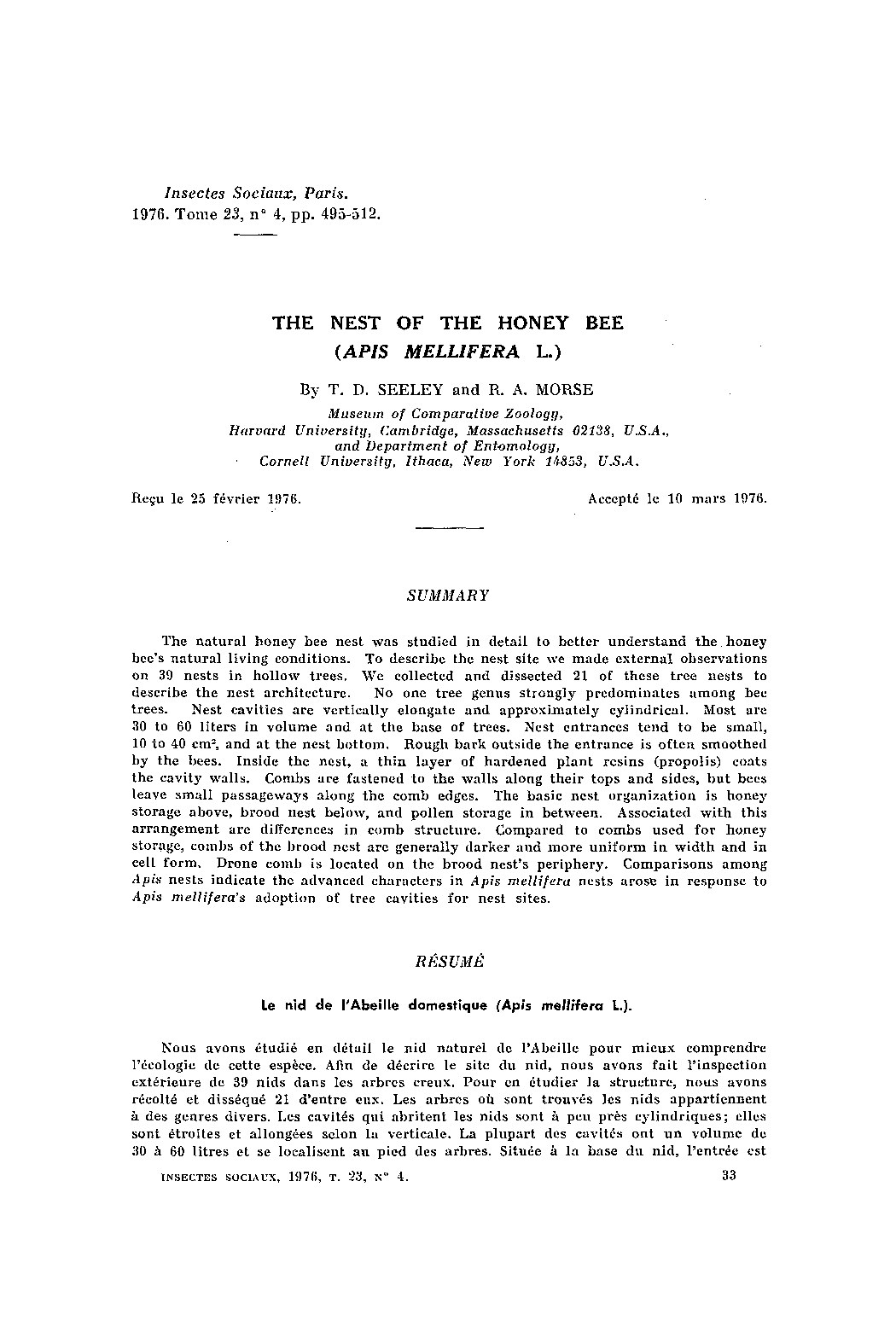 The nest of the honey bee